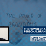 THE POWER OF A STRONG PERSONAL BRAND. THE POWER OF A STRONG PERSONAL BRAND.
